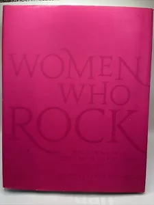 Women Who Rock : Bessie to Beyonce. Girl Groups to Riot Grrrl by Evelyn... - Foto 1 di 4