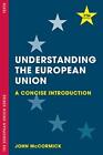 Understanding the European Union: A..., McCormick, John