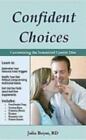 Confident Choices Customizing The Interstitial Cystitis Diet By Beyer Julie