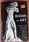 Rodin On Art. By Auguste Rodin *Excellent Condition*