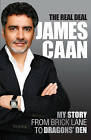 The Real Deal: My Story from Brick Lane to Dragons' Den by Caan, James. paperbac