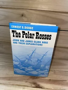 The Polar Rosses , John And James Clark Ross And Their Explorations 1973 HC (A32 - Picture 1 of 5