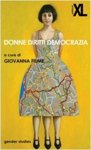 Donne diritti democrazia, a cura di : Giovanna Fiume - XL Edizioni 2007 - Imagen 1 de 1