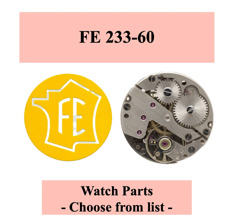 FRANCE EBAUCHE Pièce de montre/Watch parts FE 233-60 - Choose from list