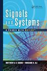 Signals and Systems: A Primer with MATLAB by Sadiku, Matthew N. O Ali, Warsame