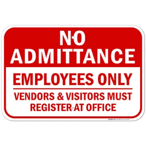No Admittance Employees Only Sign, Vendors Must Register At Office, - Picture 1 of 85