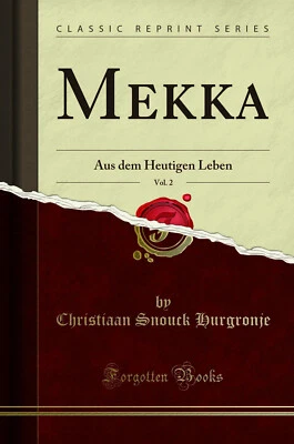 Mekka, Vol. 2: Aus dem Heutigen Leben (Classic Reprint) - Image 1 of 2