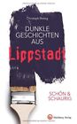 Christoph Motog SCHN & SCHAURIG - Dunkle Geschichten aus Lippstadt ( (Hardback)
