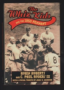 Baseball in America: The Whiz Kids and the 1950 Pennant by Robin Roberts, Signed - Picture 1 of 3