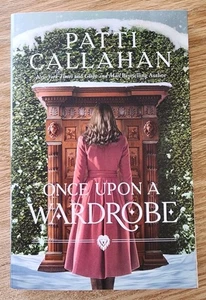 Once Upon a Wardrobe Patti Callahan, Paperback, NEW - Imagen 1 de 2