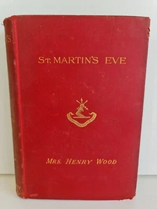 St. Martin's Eve by Mrs Henry Wood - Hardcover 1888 - Picture 1 of 12