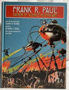 Frank r. Paul: Father of Science Fiction Art -Beautifully illustrated throughout - Picture 1 of 10