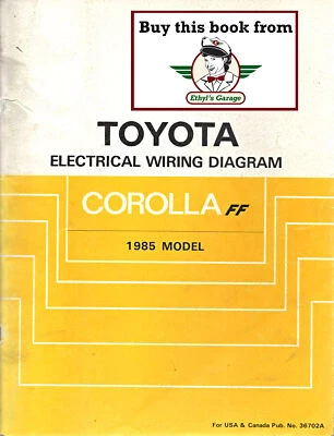 1985 Toyota Corolla FF Loja OEM Serviço Reparo Fiação Elétrica Diagrama Manual - Imagem 1 de 2