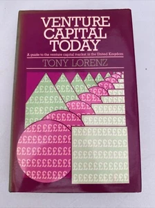 Venture Capital Today by Tony Lorenz (market In The Uk) 1985 Book - Picture 1 of 4