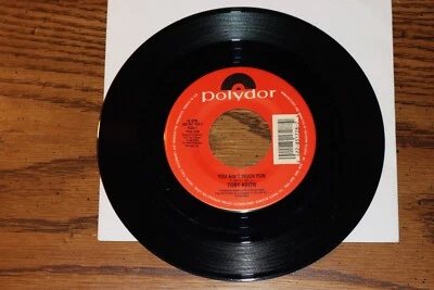 NEW VINYL 45 TOBY KEITH YOU AIN'T MUCH FUN B/W LIFE WAS A PLAY NEW UNPLAYED - Image 1 of 2