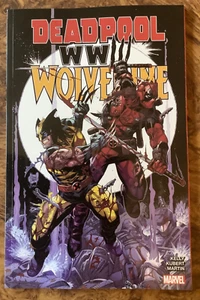 Deadpool Wolverine WWIII TPB X-Men X-Force Joe Kelly Adam Kubert Marvel Comics - Foto 1 di 2