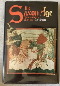 The Saxon Age/Commentaries of an Era by A. F. Scott/1st Ed. 1979/NEAR MINT HC/DJ - Imagen 1 de 1