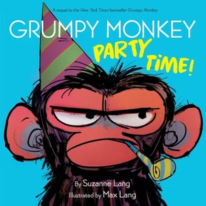 Grumpy Monkey Party Time!, Hardcover by Lang, Suzanne; Lang, Max (ILT), Brand... - Foto 1 di 1