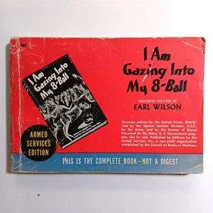 Armed Services Edition 702, I Am Gazing Into My 8-Ball, Earl Wilson, 1945 - Picture 1 of 5