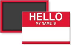 Hello My Name is Classic Nametag Fridge Magnet or Pinback Button 2 x 3 Dry Erase - Picture 1 of 6
