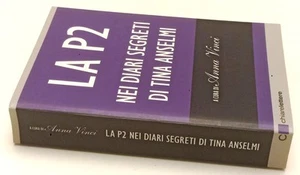 LS- LA P2 NEI DIARI SEGRETI DI TINA ANSELMI- ANNA VINCI- CHIARELETTERE- B-YFS203 - Picture 1 of 1