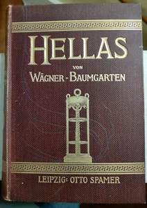 Hellas - Land and People of Ancient Greece 1902 Wagner & Baumgarten Illustrated - Bild 1 von 10
