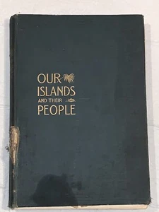 1899 Our Islands and Their People as Seen with Camera & Pencil Volume II Vintage - Imagen 1 de 9