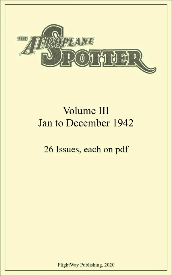 THE AEROPLANE SPOTTER 1942 Complete: 26 Issues on individual PDFs on a DVD - Image 1 of 1