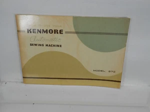 How To Use Your KENMORE AUTOMATIC SEWING MACHINE MODEL 372 Owner's MANUAL - Picture 1 of 3