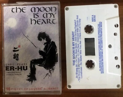 Carl Chang The Moon Is My Heart (Cassette Tape, Chinese Violin ER-HU Music) VGC - Image 1 of 2