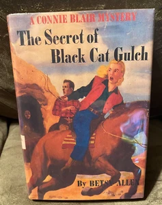 A CONNIE BLAIR MYSTERY THE SECRET OF BLACK CAT GULCH BETSY ALLEN 1948 - Picture 1 of 6
