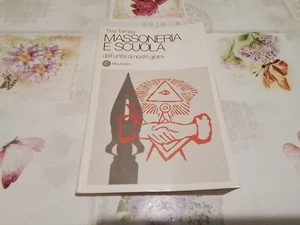 Massoneria e scuola dall'unità ai giorni nostri, Tina Tomasi,  Vallecchi, 28n25 - Foto 1 di 4