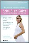 Schüßler-Salze in Schwangerschaft und Stillzeit: Von Anf... | Buch | Zustand gut