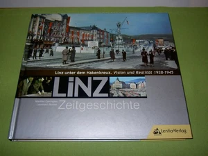 Manfred Carrington, Linz unter dem Hakenkreuz - Vision und Realität 1938-1945 - Bild 1 von 4