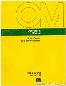 John Deere 336 Series Balers Operators Manual H6 - Picture 1 of 1
