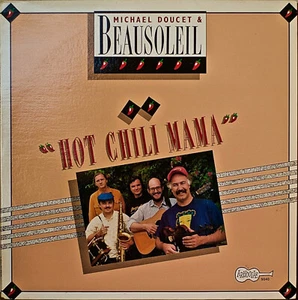 MICHAEL DOUCET & BEAUSOLEIL: How Chili Mana-NM1987LP CAJUN w/LYRICS INSERT - Picture 1 of 1