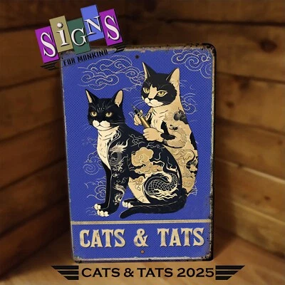 Cats & Tats [2025] металлический знак для тату энтузиастов, любителей кошек, магазин, станция - Изображение 1 из 2
