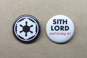 Sith Lord & Loving It! & Imperial Logo Buttons 1.25" Star Wars Galactic Empire - Picture 1 of 3