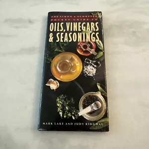 The Simon and Schuster Pocket Guide to Oils, Vinegars, and Seasonings by Judy... - Imagen 1 de 14