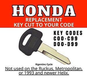Honda Motorcycle Scooter ATV Replacement Key Cut to Code C00-C99 D00-D99 