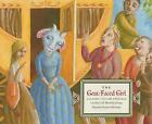 The Goat-Faced Girl: A Classic Italian Folktale Book The Cheap Fast Free Post