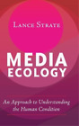 Lance Strate Media Ecology Gebundene Ausgabe Understanding Media Ecology
