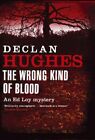 The Wrong Kind Of Blood By Hughes, Declan Hardback Book The Fast Free Shipping