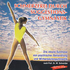 Prof.Dr.M.Schneider - CD - SCHMERZFREI DURCH SUGGESTIONSGYMNASTIK