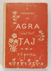 A Handbook to Agra and The Taj by E.B. Havell, 1904 - Picture 1 of 7