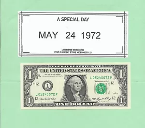 MAY 24, 1972 .. 2006 ..UNC $1 L 0524 0072 P .. 05-24-0072 BIRTHDAY NOTE - Picture 1 of 1
