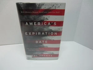 America's Expiration Date : The Fall of Empires, Superpowers ... and the Future - Picture 1 of 17