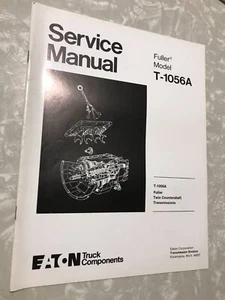 Fuller Eaton Transmission Service Manual T-1056A - Bild 1 von 1