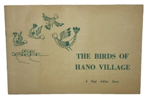 "The Birds Of Hano Village" A HOPI INDIAN STORY BY TERRENCE TALASWAIMA SIGNED - Imagen 1 de 6