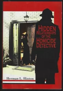 Hidden Relationships of the Homicide Detective Herman Hinton 2014 Alabama - Picture 1 of 1